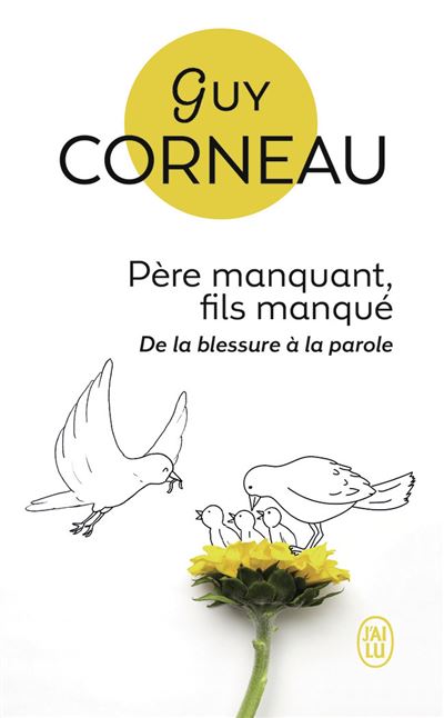 Guy Corneau — Absent Father, Lost Son